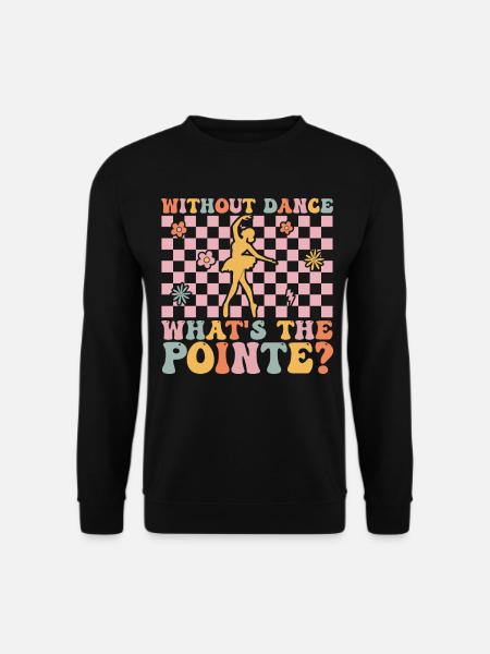 Groovy Ballerina - Unisex Sweatshirt - black