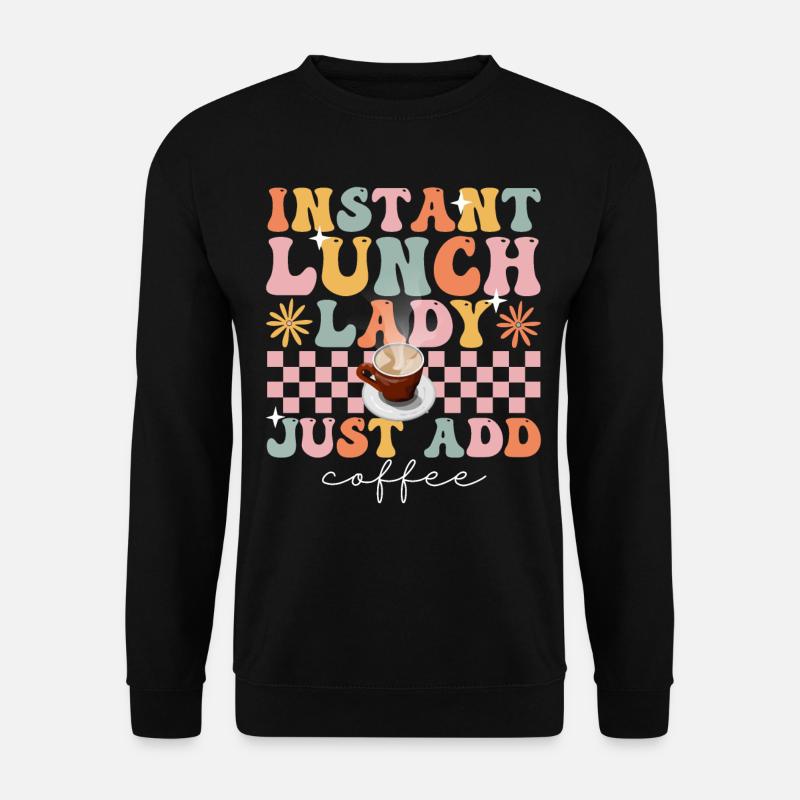Groovy Cafeteria Worker - Unisex Sweatshirt - black