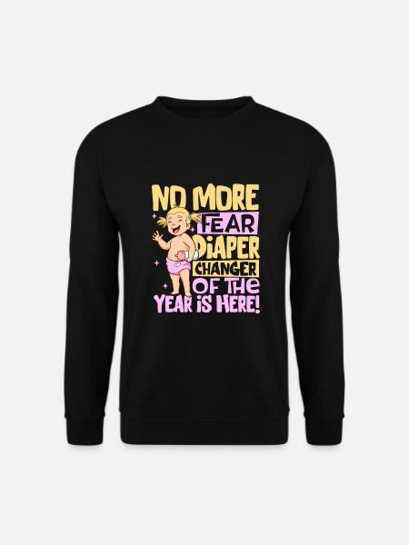 Don't Worry - Diaper Changes - Unisex Sweatshirt - black