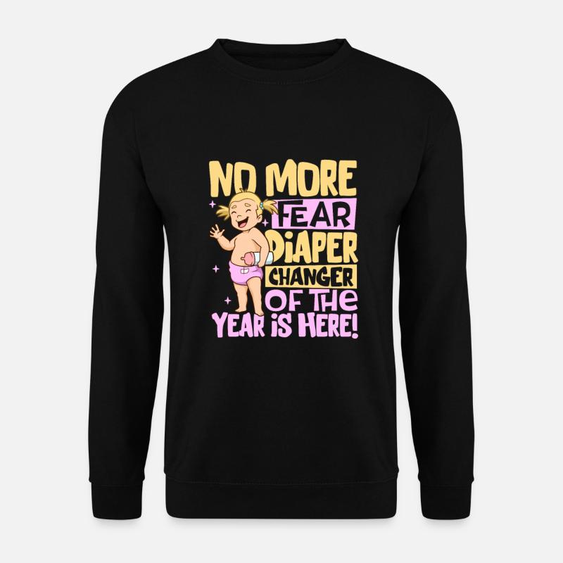 Don't Worry - Diaper Changes - Unisex Sweatshirt - black