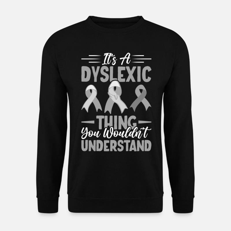 Lustiges Legasthenie-Bewusstsein - Unisex Pullover - Schwarz
