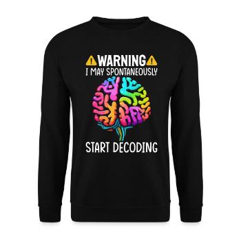 Funny Dyslexia Awareness Dyslexic - Unisex Sweatshirt - black - Front - Alina (178cm) & Michal (187cm)