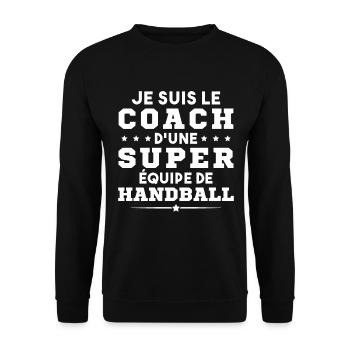 Je Suis Le Coach D une Super Équipe De Handball - Sweat-shirt Unisexe - noir - Devant - Alina (178cm) & Michal (187cm)