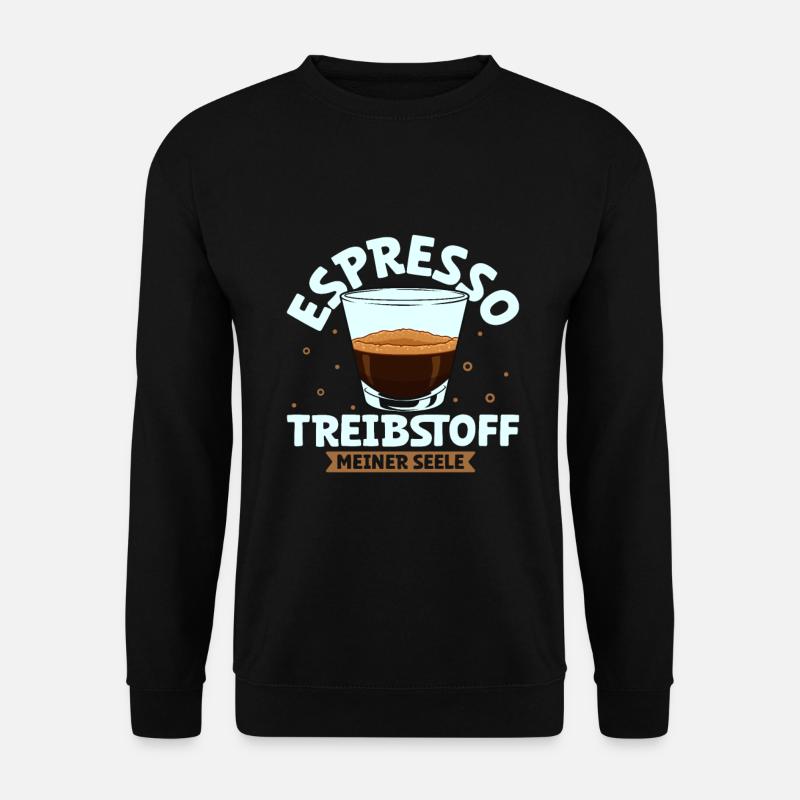 Mein Treibstoff ist Espresso - Unisex Pullover - Schwarz