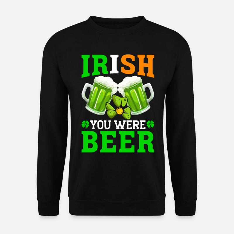 Funny Irish St. Patrick's Day - Unisex Sweatshirt - black