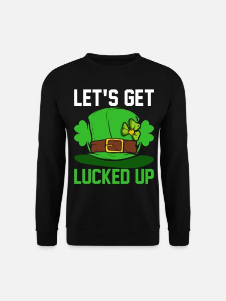 Funny Irish St. Patrick's Day - Unisex Sweatshirt - black