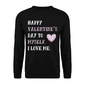 Happy Valentine Day to Myself - Unisex Sweatshirt - black - Front - Alina (178cm) & Michal (187cm)