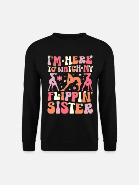 Hier zu sehen, meine Flippin 'Schwester Groovy Gym - Unisex Pullover - Schwarz