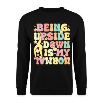 Groovy Gymnast Gymnastics Acrobat Upside Down Is My - Unisex Sweatshirt - black - Front - Alina (178cm) & Michal (187cm)