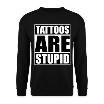 Les tatouages sont stupides drôles anti-tatouage - Sweat-shirt Unisexe - noir - Devant - Alina (178cm) & Michal (187cm)
