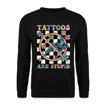 Tattoos Are Stupid Groovy Funny Anti Tattoo - Unisex Sweatshirt - black - Front - Alina (178cm) & Michal (187cm)