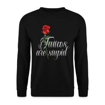 Les tatouages sont stupides drôle anti tatouage rose - Sweat-shirt Unisexe - noir - Devant - Alina (178cm) & Michal (187cm)