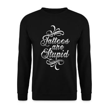 Les tatouages sont stupides drôles anti tatouage chicano - Sweat-shirt Unisexe - noir - Devant - Alina (178cm) & Michal (187cm)