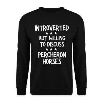 Introverted but willing to discuss Percheron Horse - Unisex Sweatshirt - black - Front - Alina (178cm) & Michal (187cm)