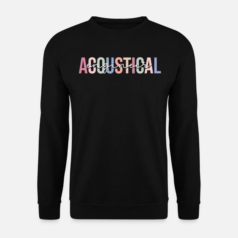 Technology Acoustic Engineer - Unisex Sweatshirt - black