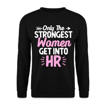 Human Resources HR Lady Nur die stärksten Frauen k - Unisex Pullover - Schwarz - Vorne - Alina (178cm) & Michal (187cm)