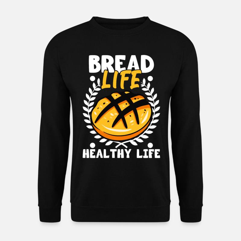 Bread Baking Bread Maker - Unisex Sweatshirt - black