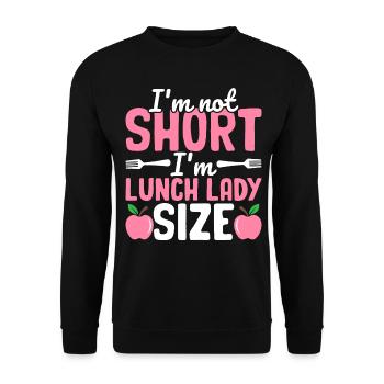 Cafeteria staff I'm not small, I'm - Unisex Sweatshirt - black - Front - Alina (178cm) & Michal (187cm)