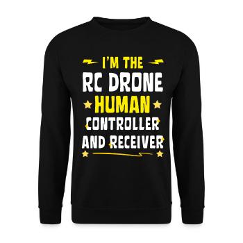 Je suis le contrôleur humain du drone RC - Sweat-shirt Unisexe - noir - Devant - Alina (178cm) & Michal (187cm)