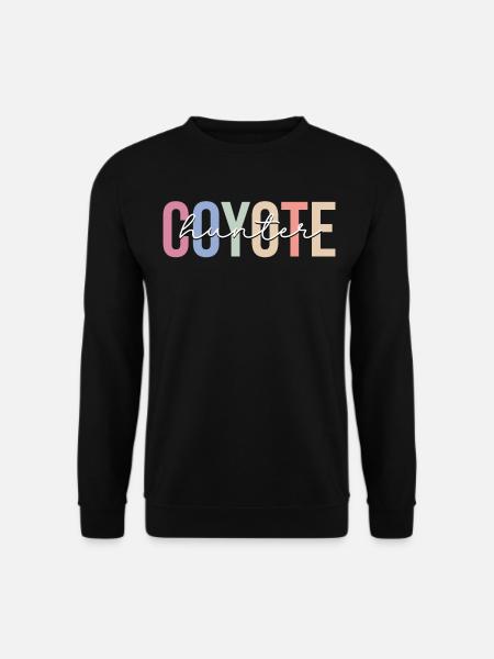 Coyote Hunters Coyote Hunting - Unisex Sweatshirt - black