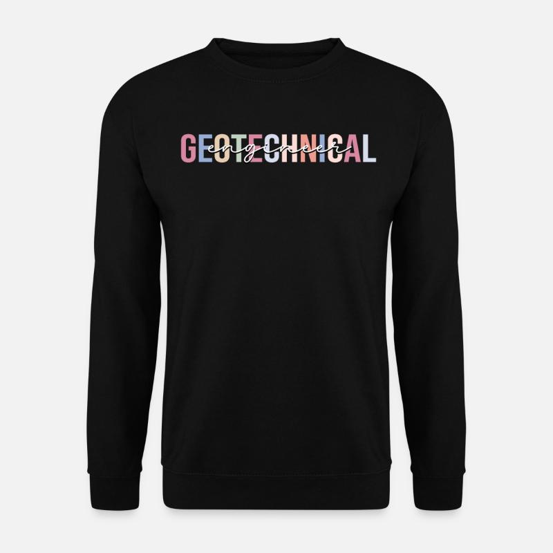 Geotechnical Engineering - Unisex Sweatshirt - black