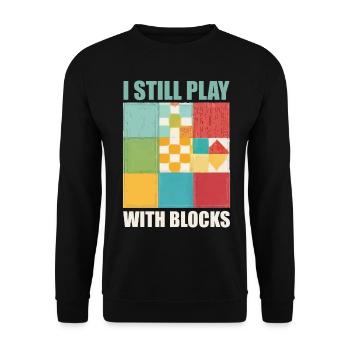 Funny Quilting I Still Play With Blocks Quilt - Sweat-shirt Unisexe - noir - Devant - Alina (178cm) & Michal (187cm)