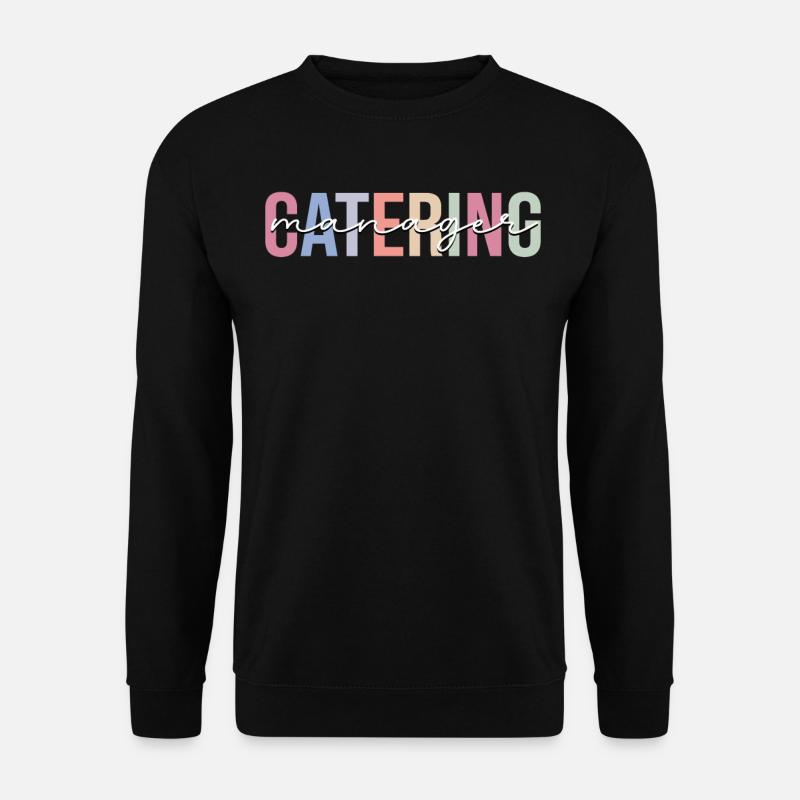 Catering Manager Catering Server - Unisex Sweatshirt - black