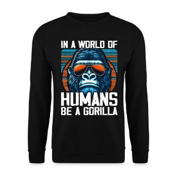 In einer Welt der Menschen Sei ein Gorilla Gorillas Gorillas - Unisex Pullover - Schwarz - Vorne - Alina (178cm) & Michal (187cm)