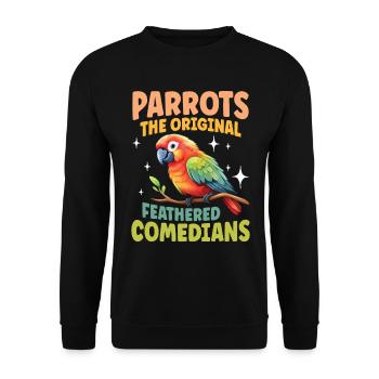 Parrots The Original Feathered Comedians - Unisex Pullover - Schwarz - Vorne - Alina (178cm) & Michal (187cm)