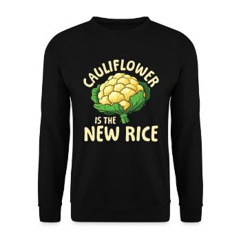 Cauliflower Is The New Rice für einen Diät Plan - Unisex Pullover - Schwarz - Vorne - Alina (178cm) & Michal (187cm)
