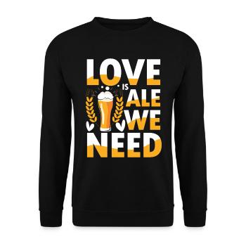 Love is ale we need - Unisex Pullover - Schwarz - Vorne - Alina (178cm) & Michal (187cm)