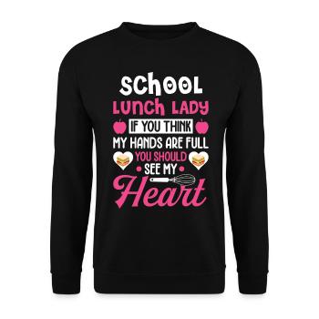Cafeteria Worker School Lunch Lady Should Be My H - Unisex Sweatshirt - black - Front - Alina (178cm) & Michal (187cm)