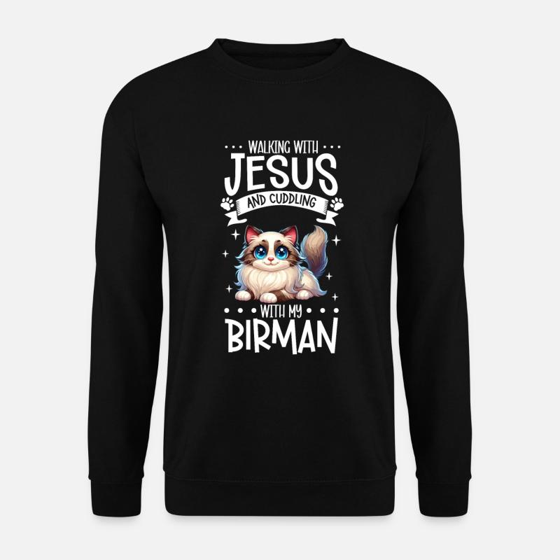 Jesus und meine Birma - Unisex Pullover - Schwarz