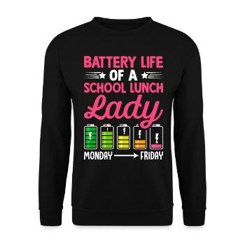 Cafeteria Worker Battery Life Of A School With - Unisex Sweatshirt - black - Front - Alina (178cm) & Michal (187cm)