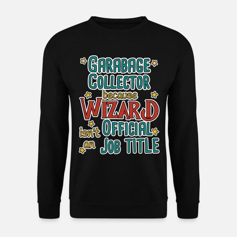 Garbage collector Wizard - Unisex Sweatshirt - black