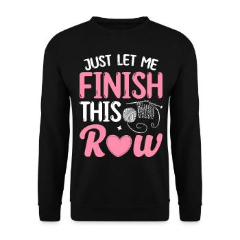 Crochet Knitting Yarn Lover Laissez-moi juste finir ça - Sweat-shirt Unisexe - noir - Devant - Alina (178cm) & Michal (187cm)