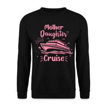 Mother-Daughter Cruise Holiday Cruise Kreuzf - Unisex Sweatshirt - black - Front - Alina (178cm) & Michal (187cm)