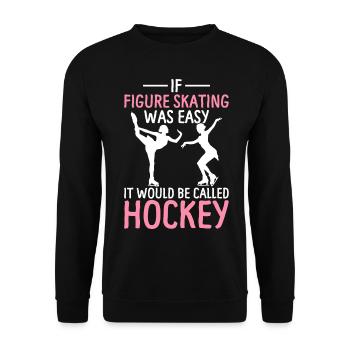Figure Skating Called Hockey Skaters - Unisex Sweatshirt - black - Front - Alina (178cm) & Michal (187cm)