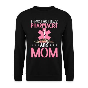 Zwei Titel Apothekerin Mama Apothekerin Florale - Unisex Pullover - Schwarz - Vorne - Alina (178cm) & Michal (187cm)