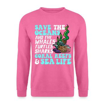 Rettet die Ozeane Korallenriffe Meeresleben - Unisex Pullover - Pink - Vorne