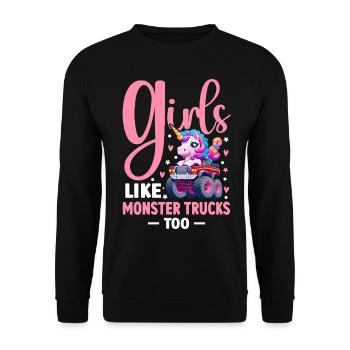 Girls Like Monster Trucks Too Monster Truck Girl - Unisex Pullover - Schwarz - Vorne - Alina (178cm) & Michal (187cm)