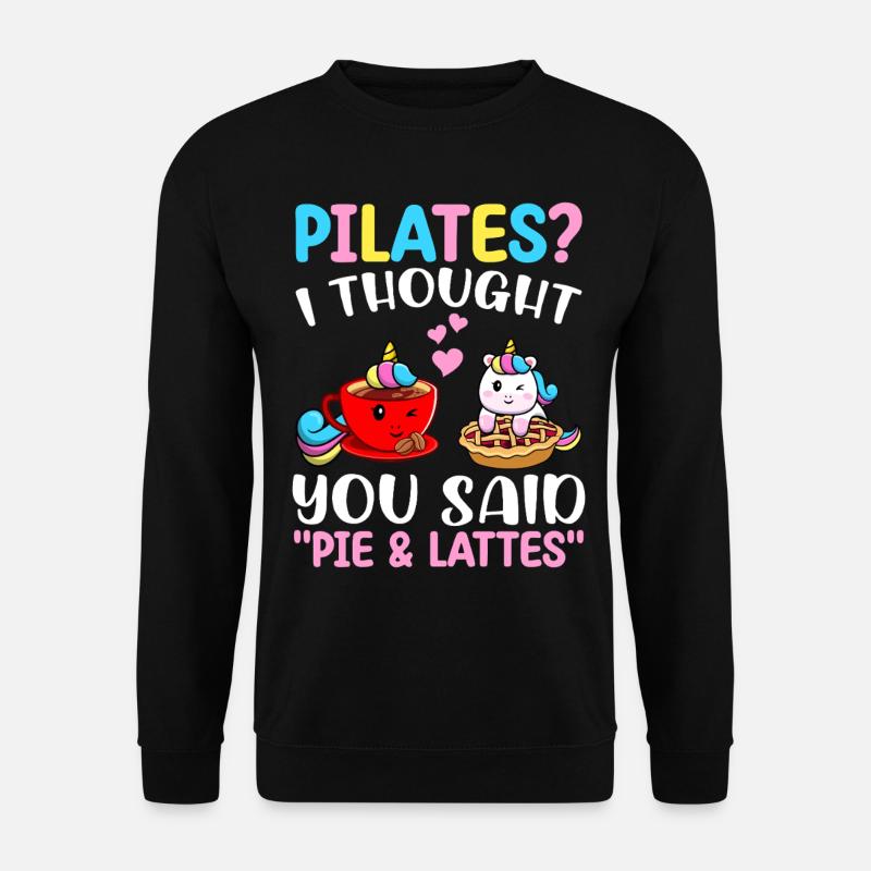 Pilates Pie Lattes Lustige - Unisex Pullover - Schwarz