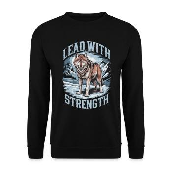 Lead with Strength Powerful Wolf Leadership Quote - Unisex Pullover - Schwarz - Vorne - Alina (178cm) & Michal (187cm)