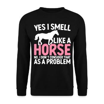 Yes I Smell Like A Horse Horse Lover Horse Farm - Unisex Pullover - Schwarz - Vorne - Alina (178cm) & Michal (187cm)
