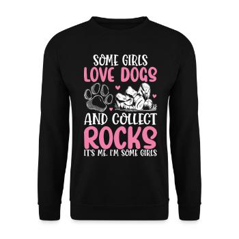 Some Girls Love Dogs And Collect Rocks Rock - Unisex Sweatshirt - black - Front - Alina (178cm) & Michal (187cm)