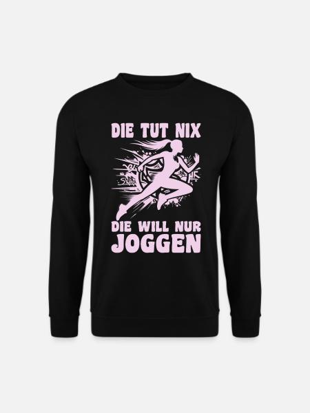 Läuferin, die tut nix die will nur joggen, Jogger - Unisex Pullover - Schwarz