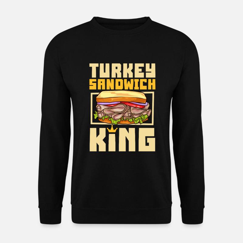 Turkey Sandwich King - Unisex Sweatshirt - black