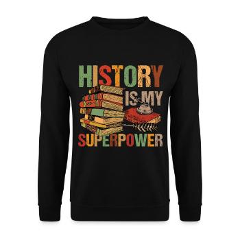 History Is My Superpower für Historiker - Unisex Pullover - Schwarz - Vorne - Alina (178cm) & Michal (187cm)