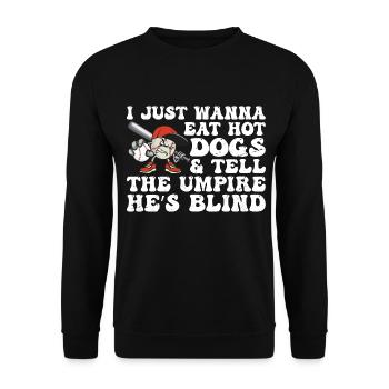 I Just Wanna Eat Hot Dogs And Tell The Umpire - Sweat-shirt Unisexe - noir - Devant - Alina (178cm) & Michal (187cm)