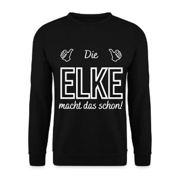 Damen Die Elke macht das schon! Lustiger Spruch - Unisex Pullover - Schwarz - Vorne - Alina (178cm) & Michal (187cm)
